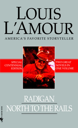 Radigan/North to the Rails by Louis L'Amour