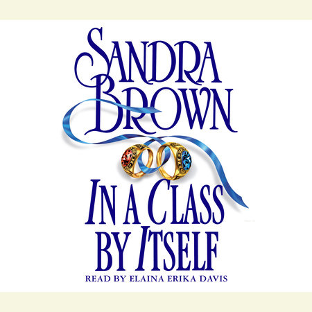 In a Class by Itself by Sandra Brown