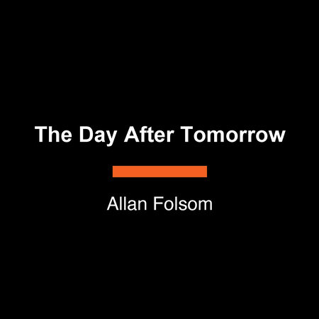 The Day After Tomorrow by Allan Folsom