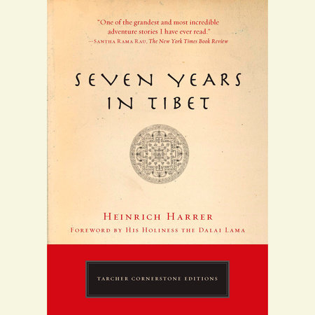 Seven Years in Tibet by Heinrich Harrer