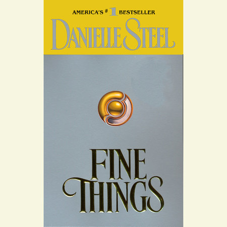 Fine Things by Danielle Steel