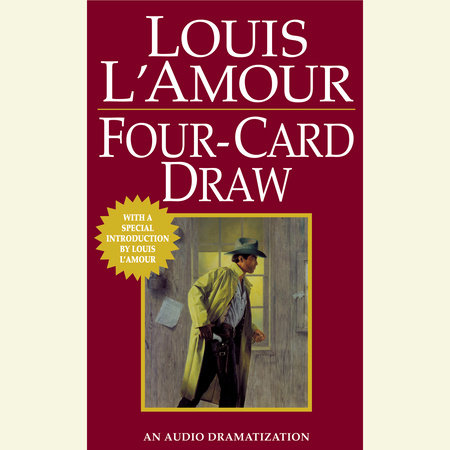 Four Card Draw by Louis L'Amour