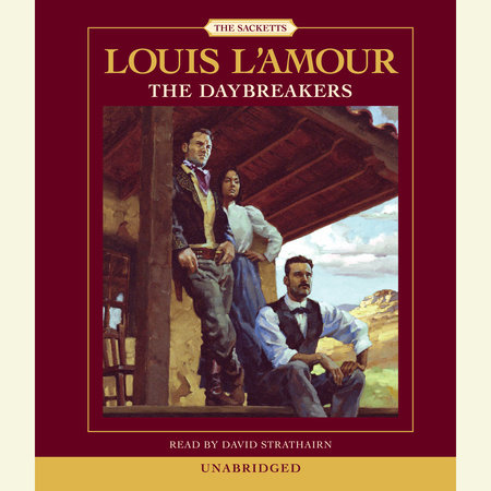 The Daybreakers by Louis L'Amour