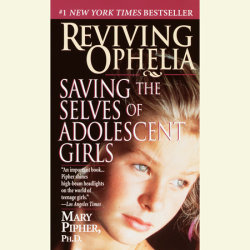 Reviving Ophelia