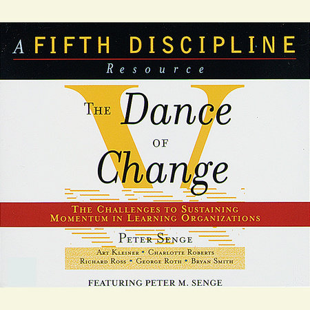 The Dance of Change by Peter M. Senge