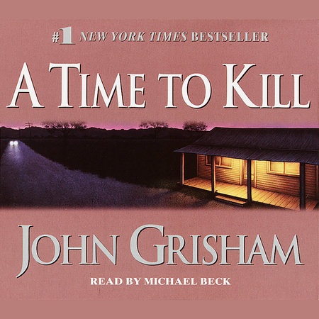 A Time to Kill by John Grisham