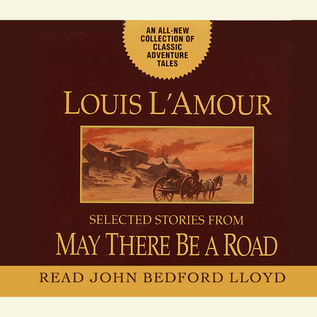  May There Be a Road: Stories: 9780553583991: Louis L'Amour:  Books