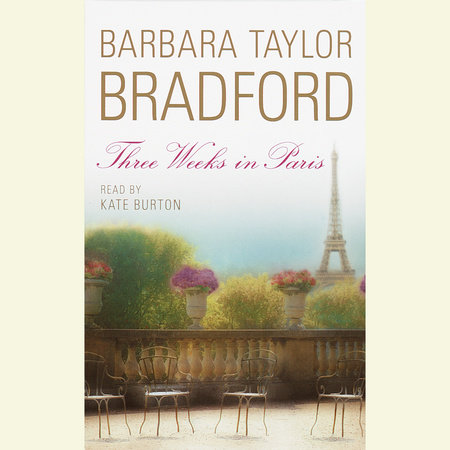 Three Weeks in Paris by Barbara Taylor Bradford