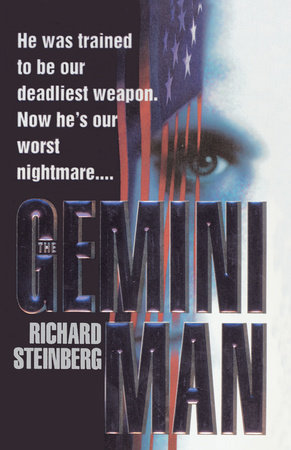 The Gemini Man by Richard Steinberg