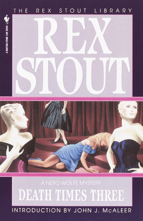 Death Times Three by Rex Stout