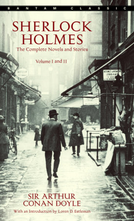 Sherlock Holmes: The Complete Novels and Stories Volume I by Sir Arthur Conan Doyle