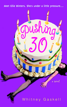Pushing 30 by Whitney Gaskell