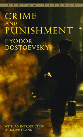 Crime and Punishment by Fyodor Dostoevsky