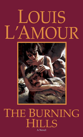 The Burning Hills by Louis L'Amour