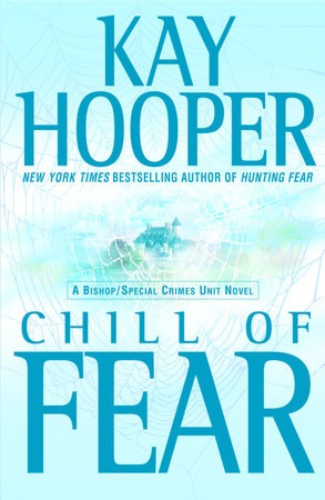 Chill of Fear by Kay Hooper