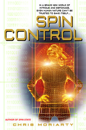 Spin Control by Chris Moriarty