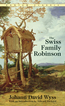 The Swiss Family Robinson by Johann David Wyss