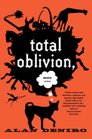 Total Oblivion, More or Less by Alan DeNiro