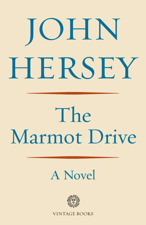 The Marmot Drive by John Hersey