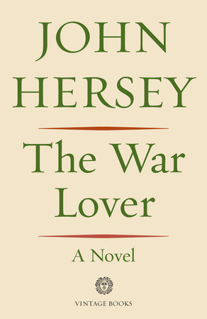 The War Lover by John Hersey
