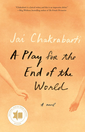 A Play for the End of the World by Jai Chakrabarti