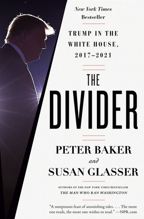 The Divider by Peter Baker and Susan Glasser