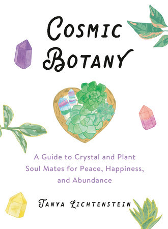 Cosmic Botany by Tanya Lichtenstein