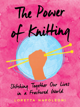 The Power of Knitting by Loretta Napoleoni