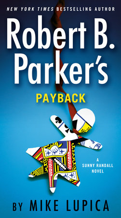 Robert B. Parker's Payback by Mike Lupica