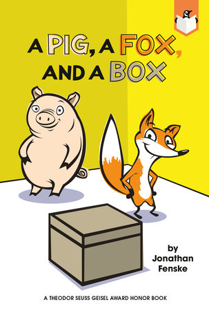 A Pig, a Fox, and a Box by Jonathan Fenske