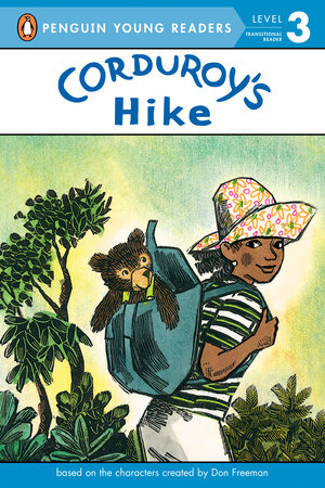 Corduroy's Hike by Don Freeman and Alison Inches