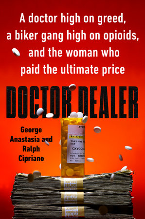 Doctor Dealer by George Anastasia and Ralph Cipriano