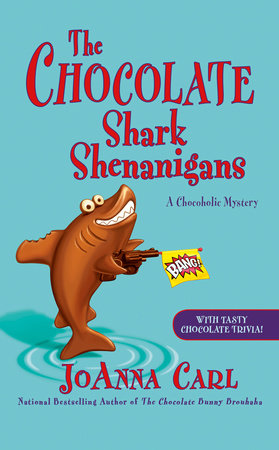The Chocolate Shark Shenanigans by JoAnna Carl