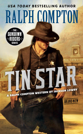 Ralph Compton Tin Star by Jackson Lowry and Ralph Compton