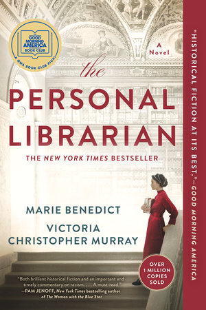 The Personal Librarian by Marie Benedict | Victoria Christopher Murray