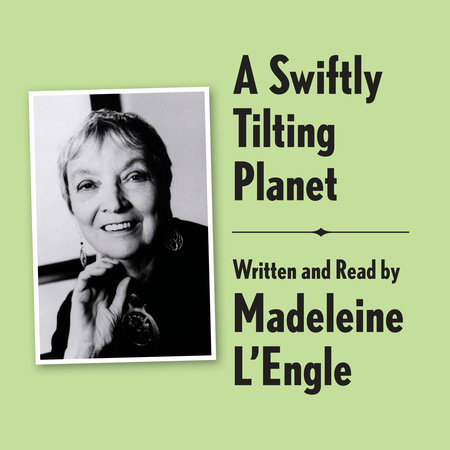 A Swiftly Tilting Planet Archival Edition by Madeleine L'Engle