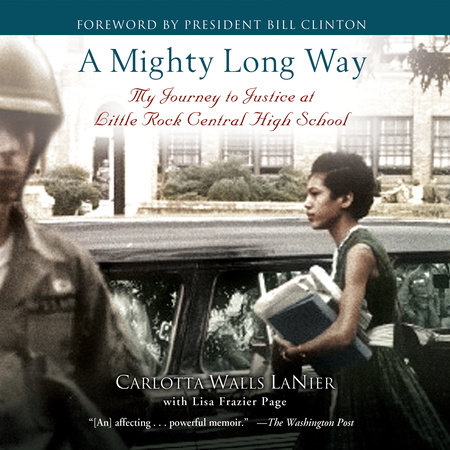 A Mighty Long Way By Carlotta Walls Lanier Lisa Frazier Page Penguinrandomhouse Com Books