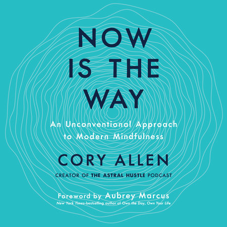 Now Is the Way by Cory Allen