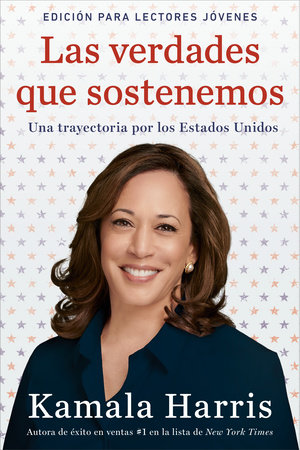 Las verdades que sostenemos by Kamala Harris