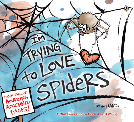 I'm Trying to Love Spiders by Bethany Barton