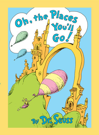 Oh, the Places You'll Go! Lenticular Edition Cover