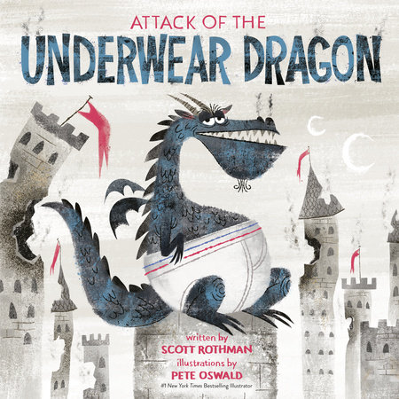 Attack of the Underwear Dragon by Scott Rothman