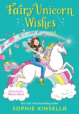 Fairy Mom and Me #3: Fairy Unicorn Wishes by Sophie Kinsella; illustrated by Marta Kissi