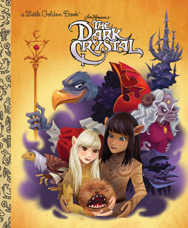 The Dark Crystal (Little Golden Book) by jocelyn Lange