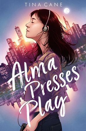 Alma Presses Play by Tina Cane