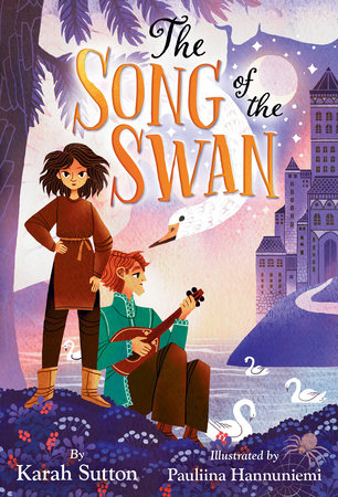 The Song of the Swan by Karah Sutton