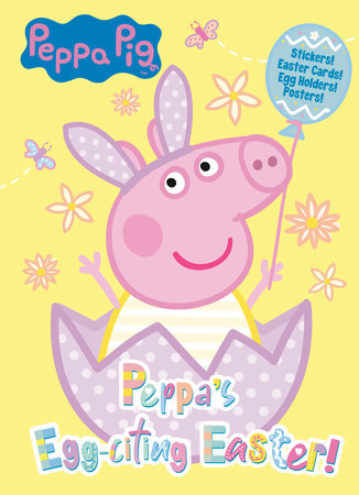 Peppa's Egg-citing Easter! (Peppa Pig) by Courtney Carbone