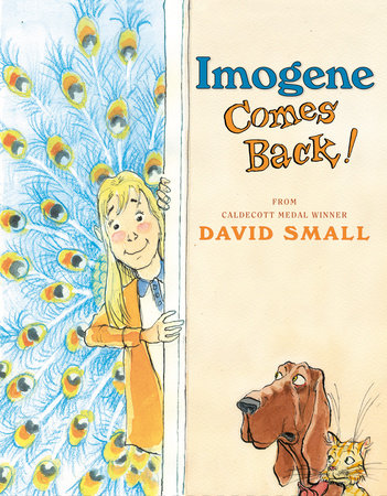 Imogene Comes Back! by David Small