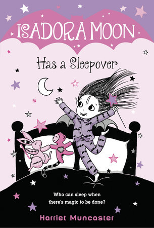 Isadora Moon Has a Sleepover by Harriet Muncaster