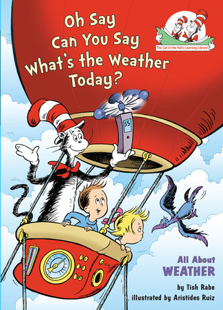 Oh Say Can You Say What's the Weather Today? All About Weather by Tish Rabe